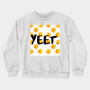 Yeet. Crewneck Sweatshirt